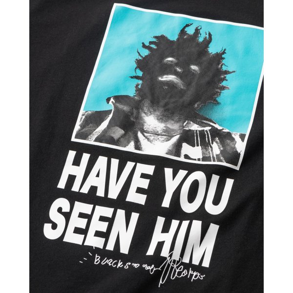 画像3: TIGHTBOOTH/TBKB / HAVE YOU SEEN HIM T-SHIRT（Black）［プリントT-24冬］ (3)