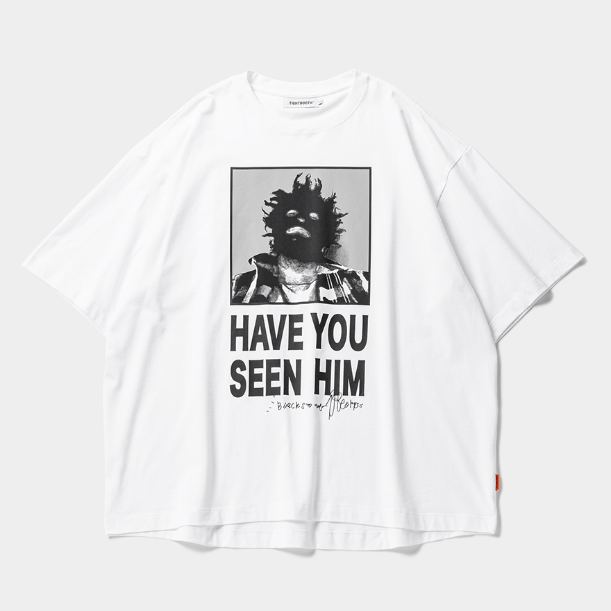 画像: TIGHTBOOTH/TBKB / HAVE YOU SEEN HIM T-SHIRT（White）［プリントT-24冬］